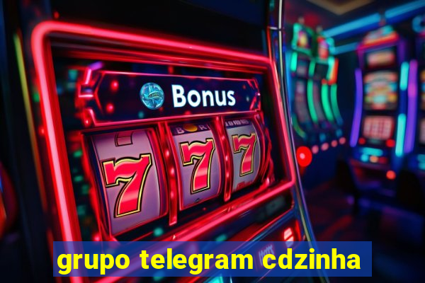 grupo telegram cdzinha